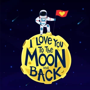 I Love You To The Moon And Back (Image)